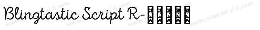 Blingtastic Script R字体转换